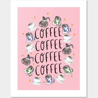 COFFEE COFFEE COFFEE - coffee cups, carafes, and sparkles Posters and Art